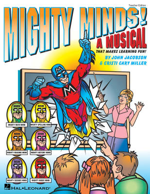 Hal Leonard - Mighty Minds! (Musical) - Miller/Jacobson - Teacher Edition - Book