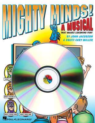 Hal Leonard - Mighty Minds! (Musical) - Miller/Jacobson - ShowTrax CD