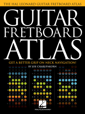 Hal Leonard - Guitar Fretboard Atlas: Get a Better Grip on Neck Navigation - Charupakorn - Guitar - Book
