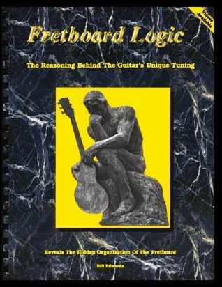 Fretboard Logic I: The Reasoning Behind the Guitar\'s Unique Tuning - Edwards - Guitar - Book