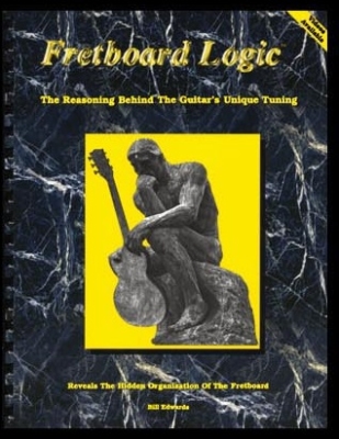 Bill Edwards Publishing - Fretboard Logic I: The Reasoning Behind the Guitars Unique Tuning - Edwards - Guitar - Book