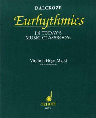 Schott - Dalcroze Eurhythmics in Todays Music Classroom