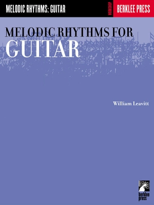 Berklee Press - Melodic Rhythms for Guitar - Leavitt - Guitar - Book