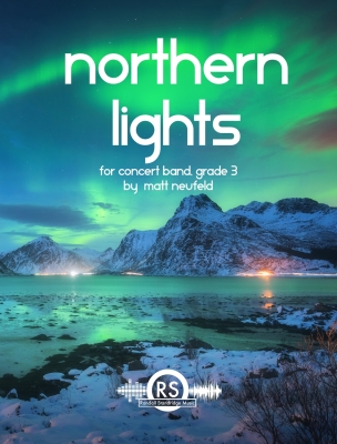 Randall Standridge - Northern Lights - Neufeld -  Concert Band - Gr. 3