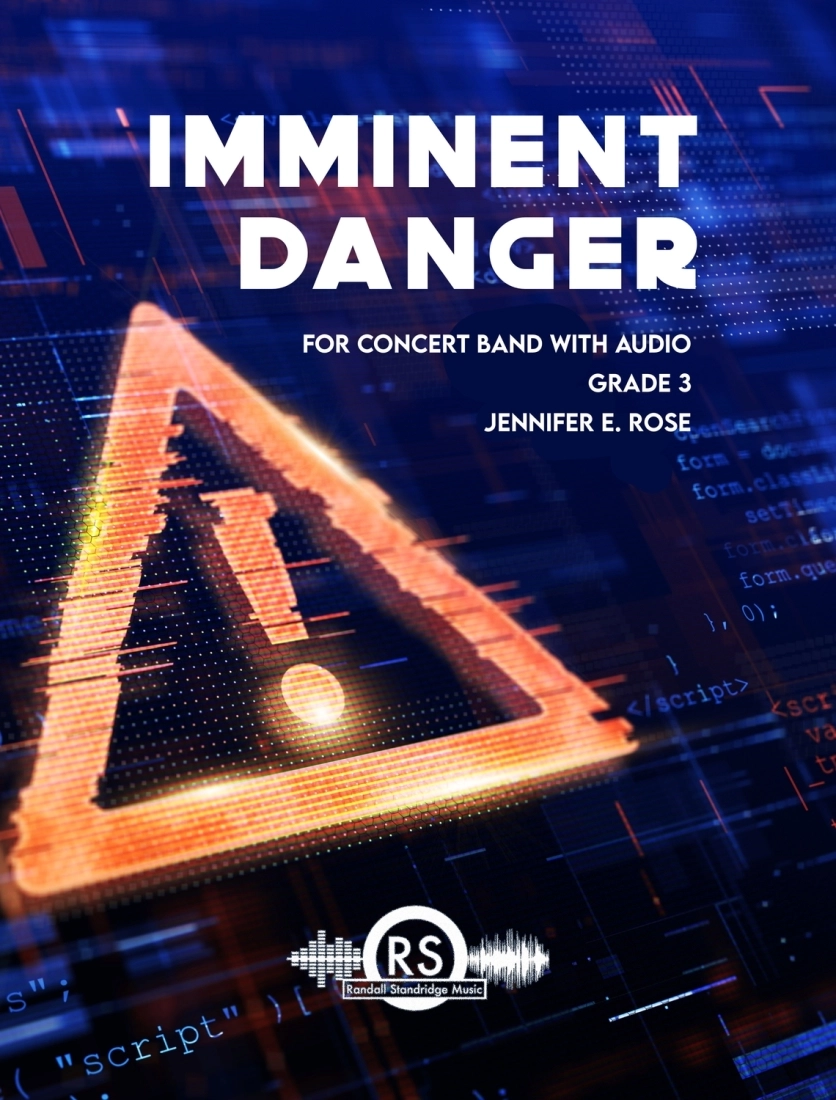 Imminent Danger - Rose - Concert Band/Electronic Track - Gr. 3