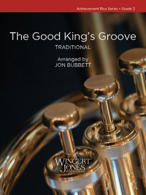 The Good King\'s Groove - Traditional/Bubbett - Concert Band - Gr. 2