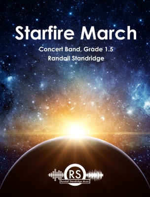 Starfire March - Standridge - Concert Band - Gr. 1.5