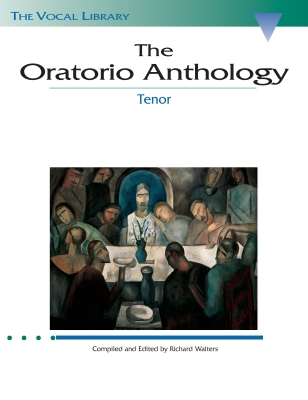 The Oratorio Anthology: The Vocal Library - Walters - Tenor Voice/Piano - Book