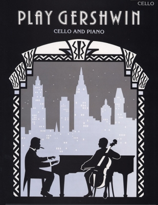 Faber Music - Play Gershwin - Gershwin/Gout - Cello/Piano - Book
