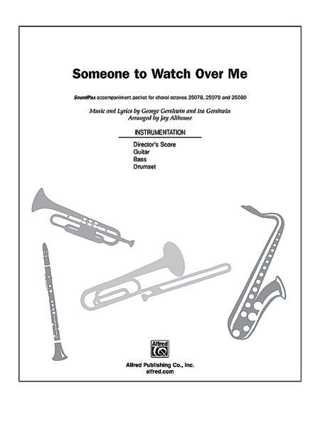 Someone to Watch Over Me - Gershwin/Althouse - SoundPax (Rhythm Section Score/Parts)
