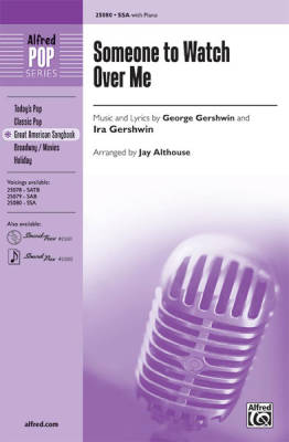 Alfred Publishing - Someone to Watch Over Me - Gershwin/Althouse - SSA