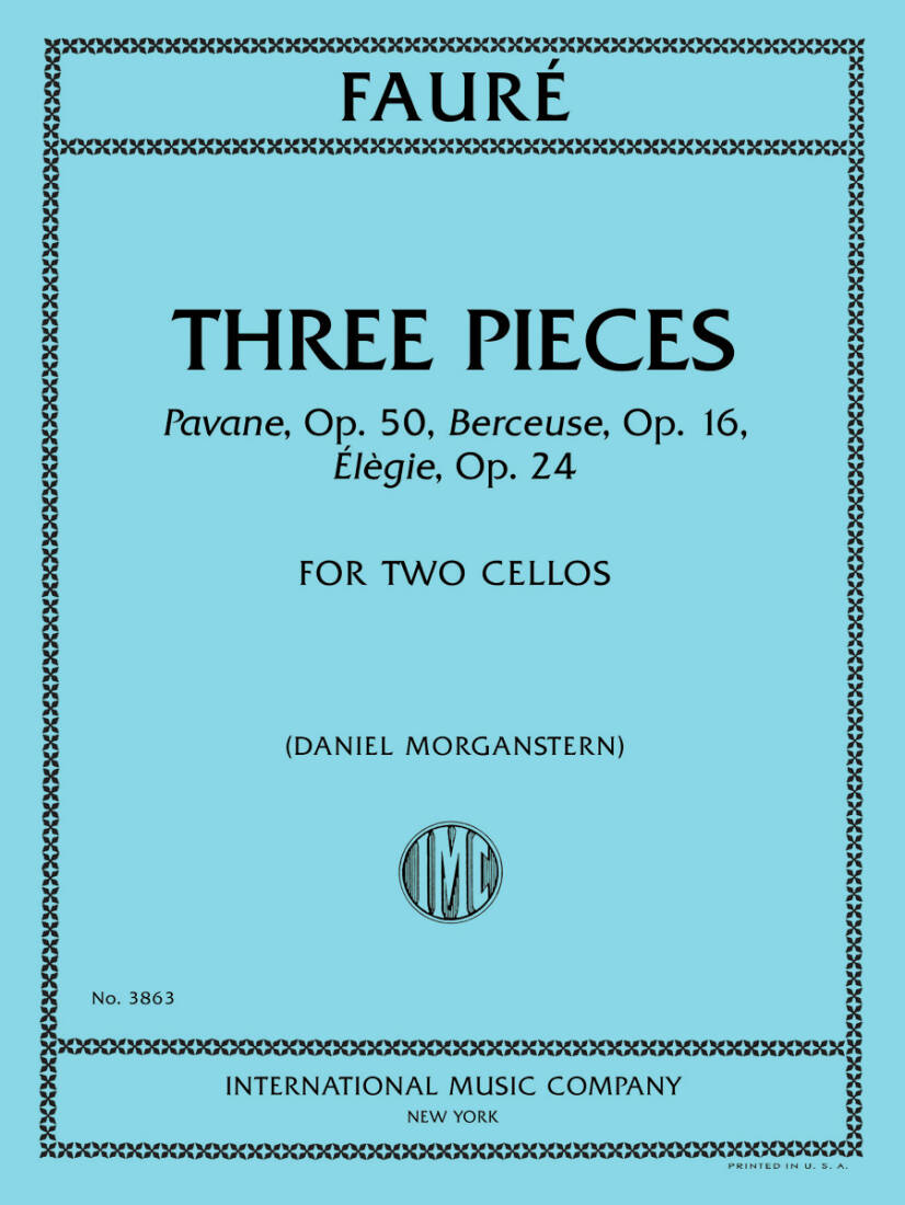 Three Pieces: Pavane, Op. 50; Berceuse, Op. 16; Elegie, Op. 24 - Faure/Morganstern - Cello Duets - Book