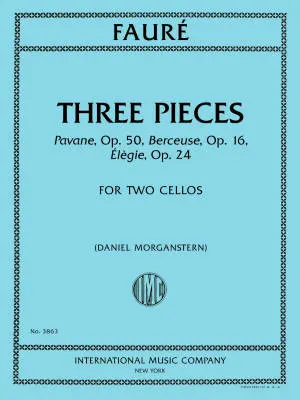 International Music Company - Three Pieces: Pavane, Op. 50; Berceuse, Op. 16; Elegie, Op. 24 - Faure/Morganstern - Cello Duets - Book