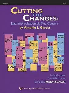 Kjos Music - Cutting the Changes: Improvising Via Key Centers - E-flat Edition