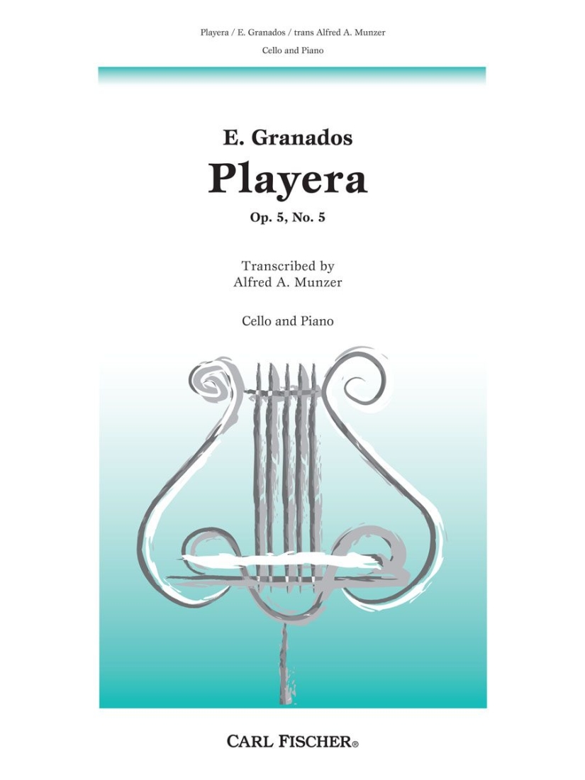 Playera, Op. 5 No. 5 - Granados/Munzer - Cello/Piano - Sheet Music
