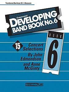 Queenwood Publications - Developing Band Book No. 6 - Trombone/Baritone/Bassoon