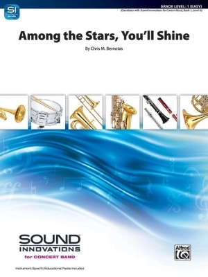 Alfred Publishing - Among the Stars, Youll Shine - Bernotas - Concert Band - Gr. 1