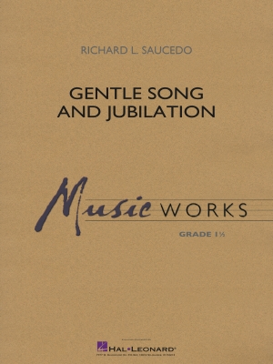 Gentle Song and Jubilation - Saucedo - Concert Band - Gr. 1.5