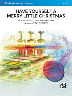 MakeMusic Publications - Have Yourself a Merry Little Christmas - Martin/Blane/Mowling - Concert Band - Gr. 2