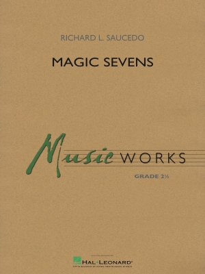 Hal Leonard - Magic Sevens - Saucedo - Concert Band - Gr. 2