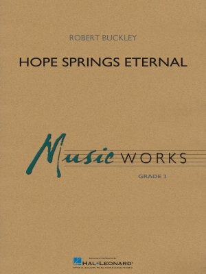 Hal Leonard - Hope Springs Eternal - Buckley - Concert Band - Gr. 3