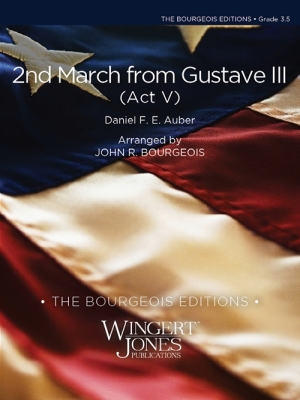 Wingert-Jones Publications - 2nd March from Gustave III (Act V) - Auber/Bourgeois - Concert Band - Gr. 3.5