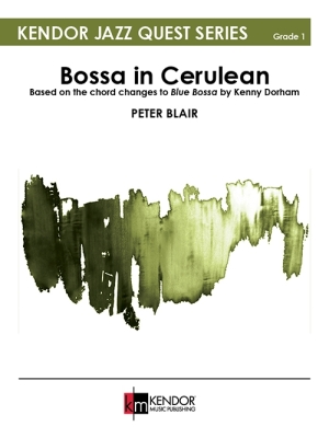 Kendor Music Inc. - Bossa in Cerulean - Blair - Jazz Ensemble - Gr. 1
