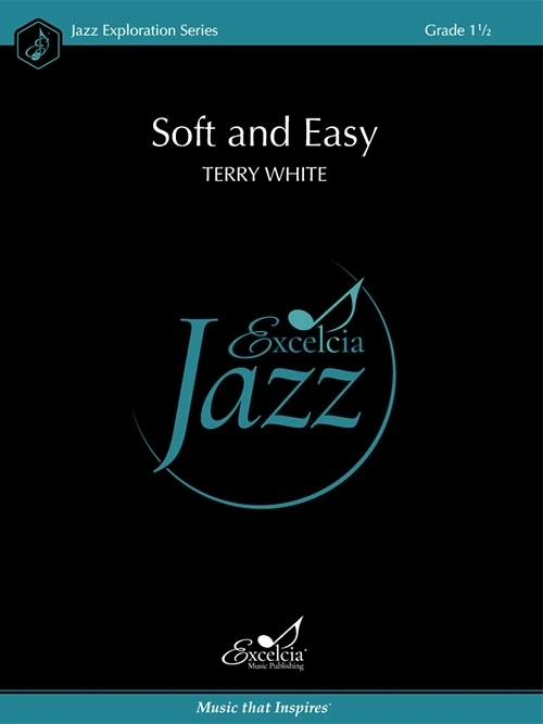 Soft and Easy - White - Jazz Ensemble - Gr. 1.5