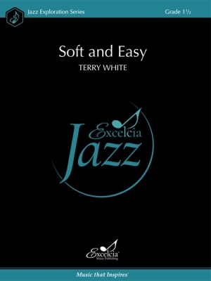 Excelcia Music Publishing - Soft and Easy - White - Jazz Ensemble - Gr. 1.5