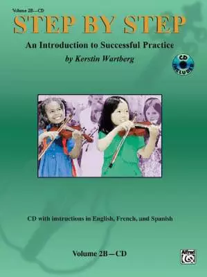 Summy-Birchard - Step by Step 2B: An Introduction to Successful Practice for Violin