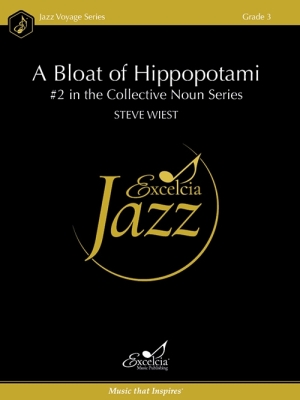 Excelcia Music Publishing - A Bloat of Hippopotami (#2 in the Collective Noun Series) - Wiest - Jazz Ensemble - Gr. 3