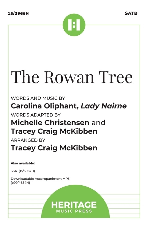 The Rowan Tree - Oliphant /Christensen /McKibben - SATB