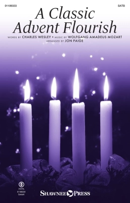 A Classic Advent Flourish - Wesley /Mozart /Paige - SATB