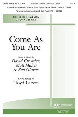Hope Publishing Co - Come As You Are - Larson - SATB