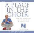 Hal Leonard - A Place in the Choir - Jacobson - Audio Book 2 CD Set