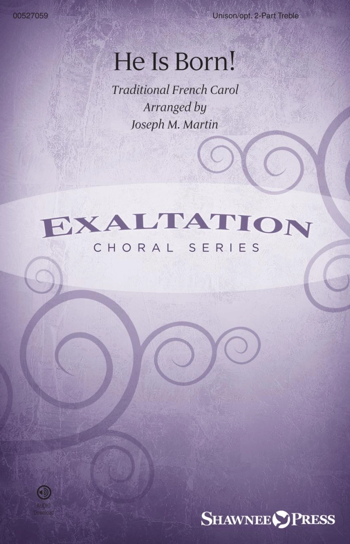 He Is Born! - French Carol/Martin - Unison/2pt Treble