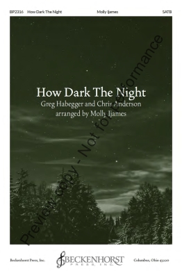 Beckenhorst Press Inc - How Dark the Night - Ijames - SATB