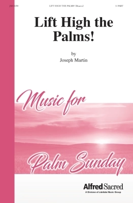 Jubilate Music - Lift High the Palms! - Martin - 2pt