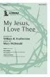The Lorenz Corporation - My Jesus, I Love Thee - Featherston\/McDonald - SATB