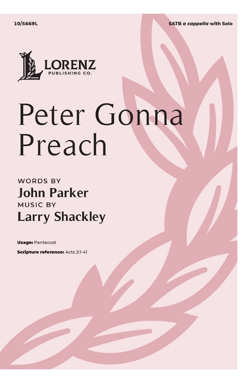Peter Gonna Preach - Parker/Shackley - SATB