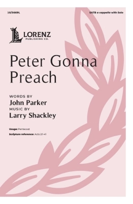 Lorenz Publishing Co. - Peter Gonna Preach - Parker/Shackley - SATB