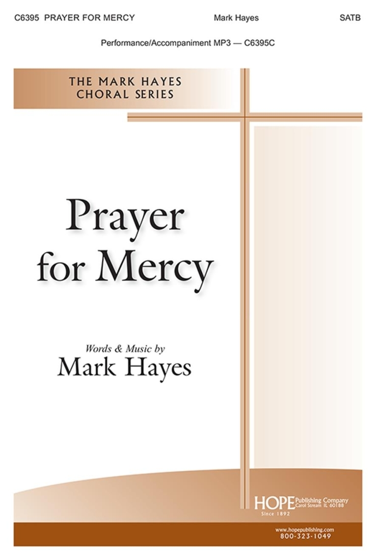 Prayer for Mercy - Hayes - SATB