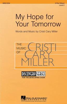 Hal Leonard - My Hope for Your Tomorrow - Miller - 3pt Mixed