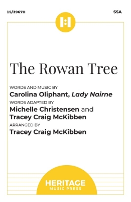 Heritage Music Press - The Rowan Tree - Oliphant /Christensen /McKibben - SSA