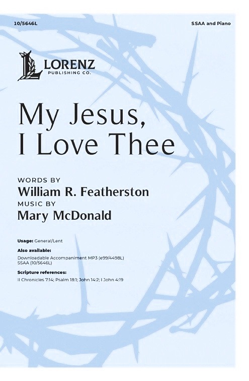My Jesus, I Love Thee - Featherston/McDonald - SSAA