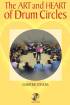Hal Leonard - The Art and Heart of Drum Circles