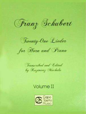 Carl Fischer - Franz Schubert Twenty-One Lieder For Horn And Piano