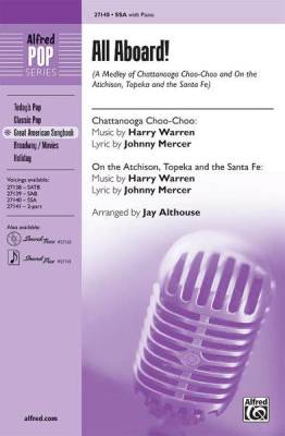 Alfred Publishing - All Aboard! (Medley) - Warren /Gordon /Mercer /Althouse - SSA