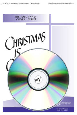 Christmas Is Coming - Raney - Performance/Accompaniment CD