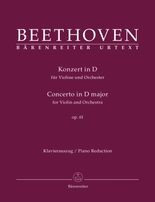 Baerenreiter Verlag - Concerto for Violin and Orchestra in D major op. 61 - Beethoven/Del Mar - Violin/Piano Reduction - Book